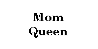 Mom Queen 
